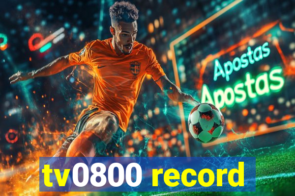 tv0800 record