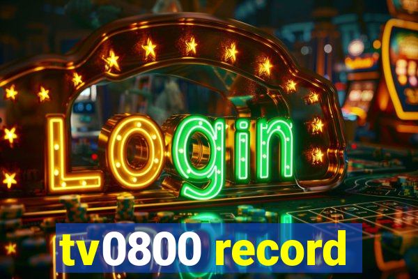 tv0800 record