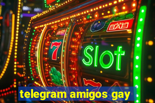 telegram amigos gay