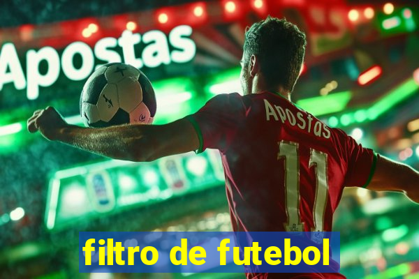 filtro de futebol