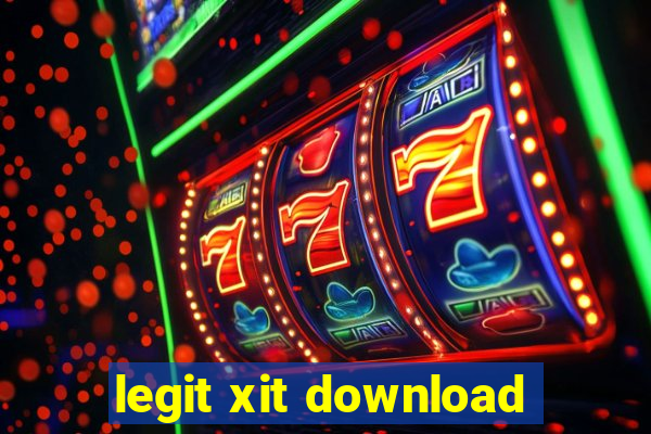 legit xit download