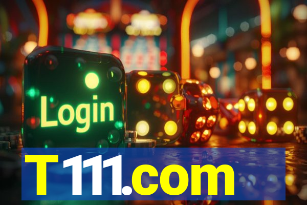 T111.com