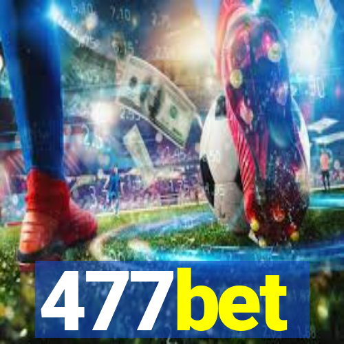 477bet