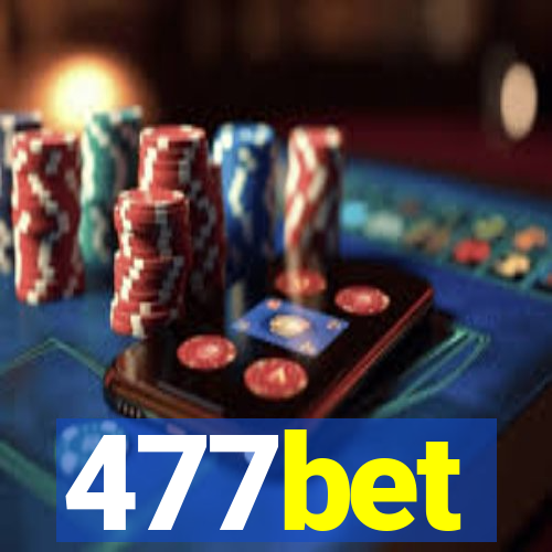 477bet
