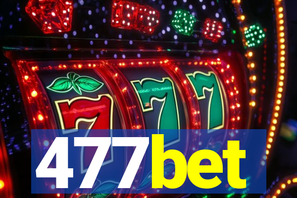 477bet