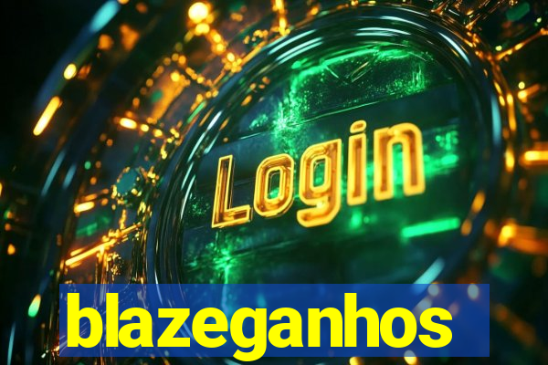 blazeganhos