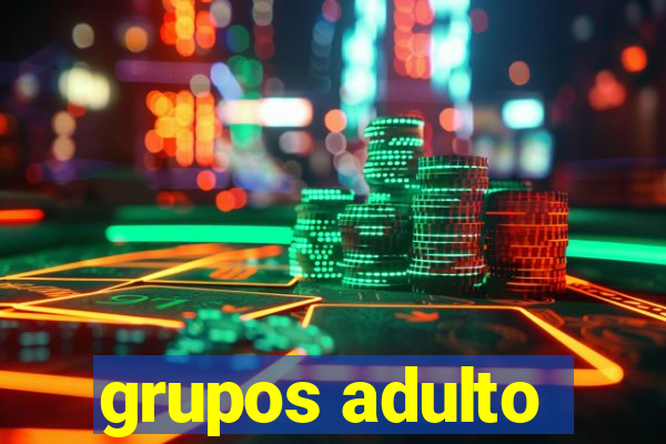 grupos adulto