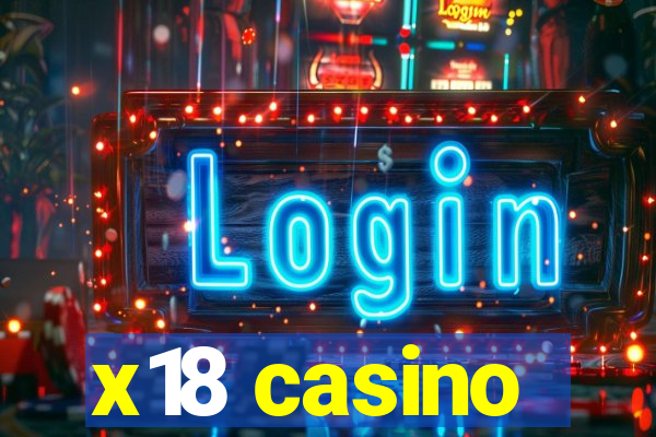 x18 casino