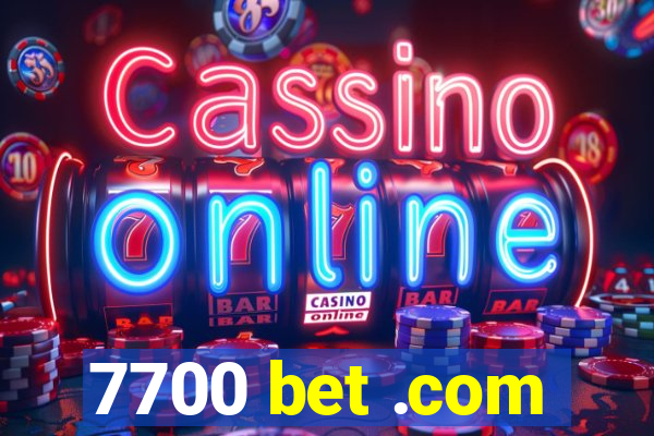 7700 bet .com