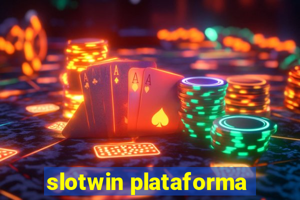 slotwin plataforma