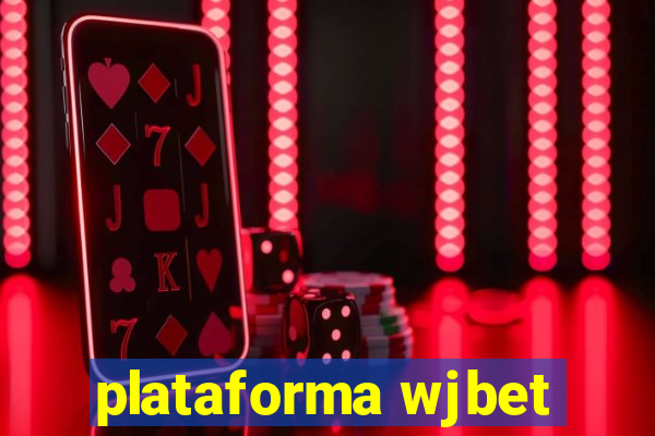 plataforma wjbet