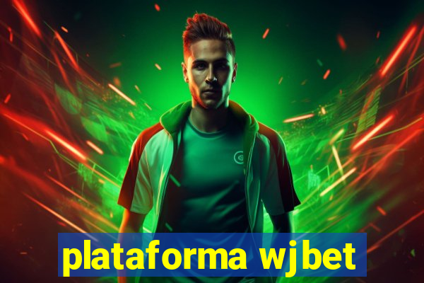 plataforma wjbet