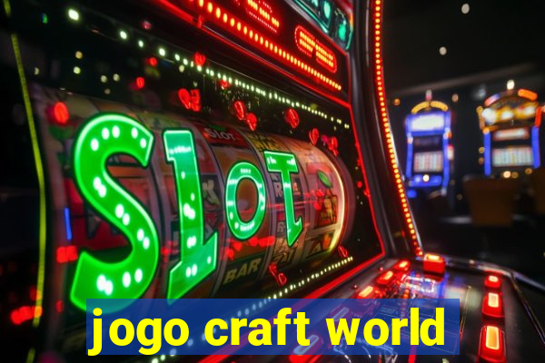jogo craft world