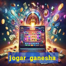 jogar ganesha fortune demo