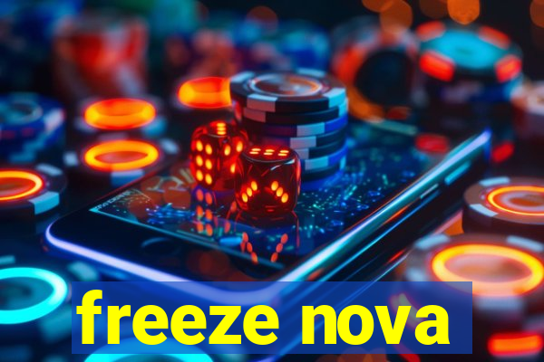 freeze nova