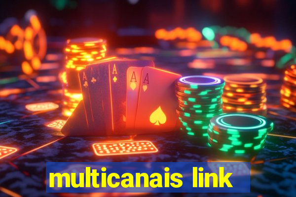 multicanais link