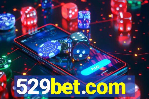 529bet.com