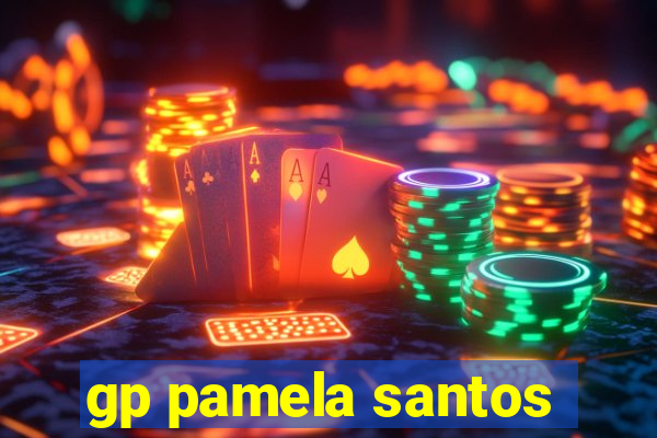 gp pamela santos