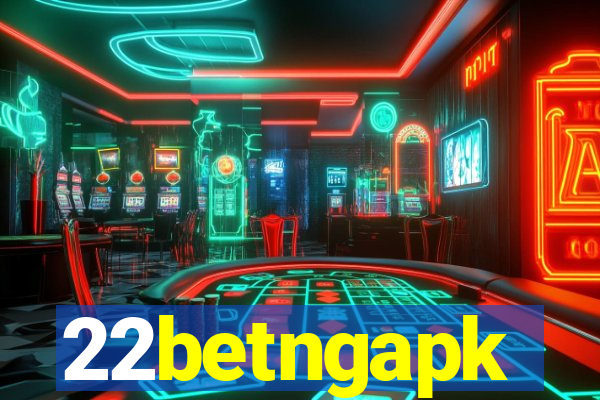 22betngapk