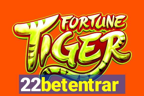 22betentrar