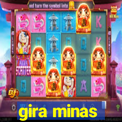 gira minas