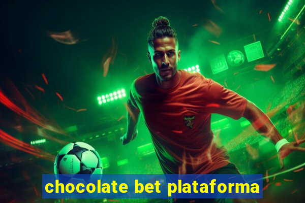 chocolate bet plataforma