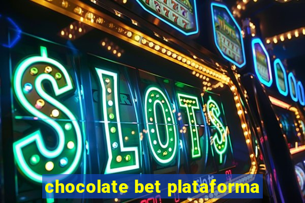 chocolate bet plataforma