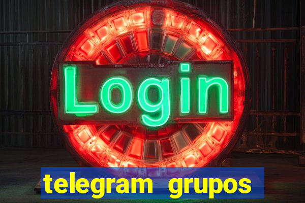 telegram grupos pode tudo