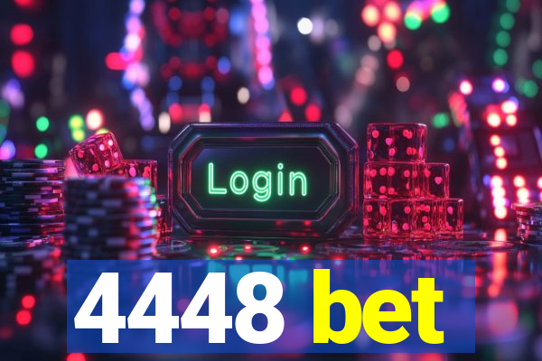 4448 bet