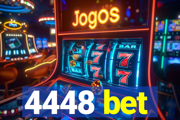 4448 bet