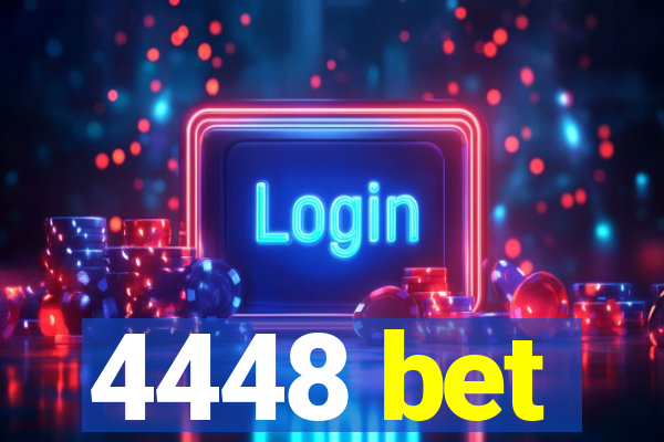 4448 bet