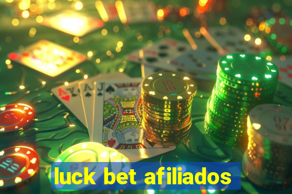luck bet afiliados