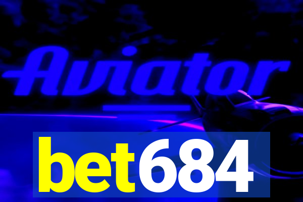 bet684