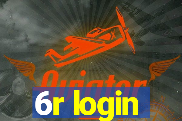 6r login