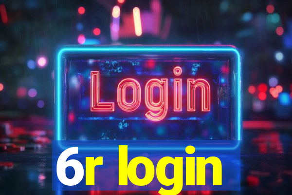 6r login
