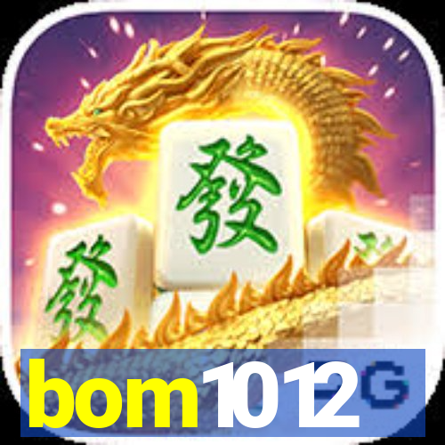 bom1012