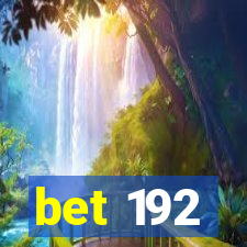 bet 192