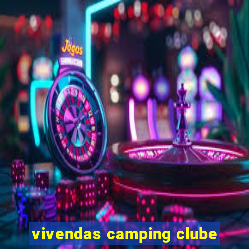 vivendas camping clube