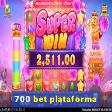 700 bet plataforma