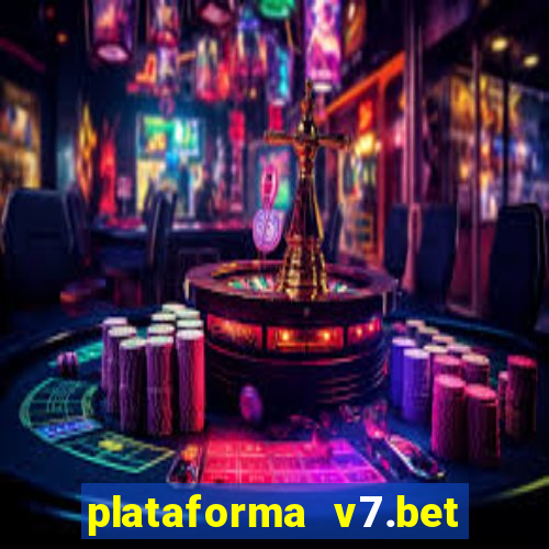plataforma v7.bet paga mesmo