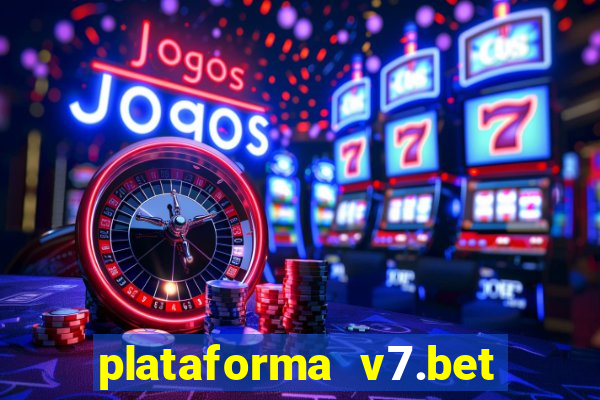 plataforma v7.bet paga mesmo