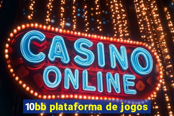 10bb plataforma de jogos