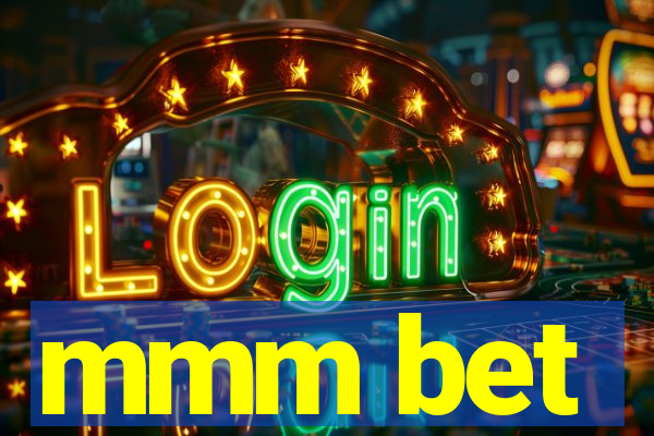 mmm bet