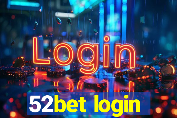 52bet login