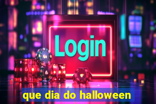 que dia do halloween