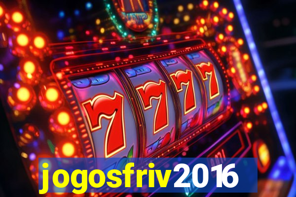 jogosfriv2016