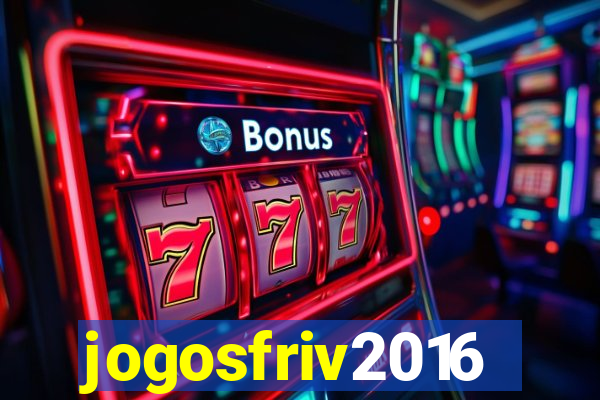 jogosfriv2016