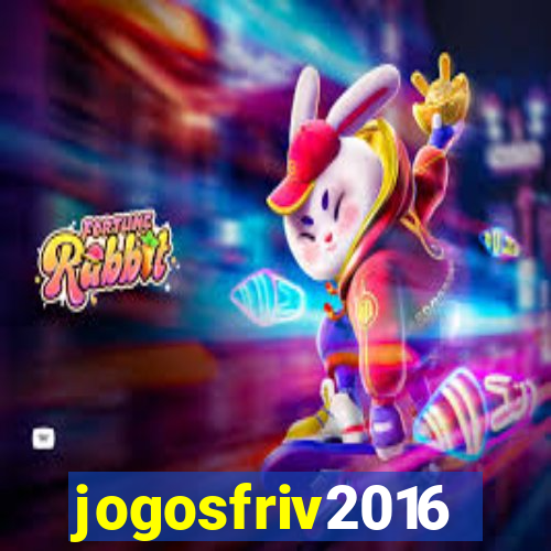 jogosfriv2016