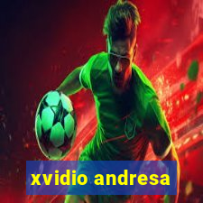 xvidio andresa