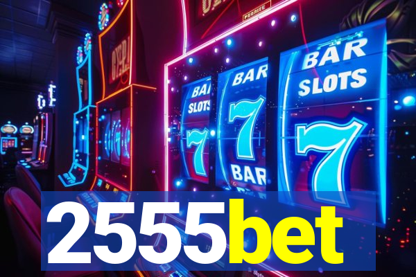 2555bet